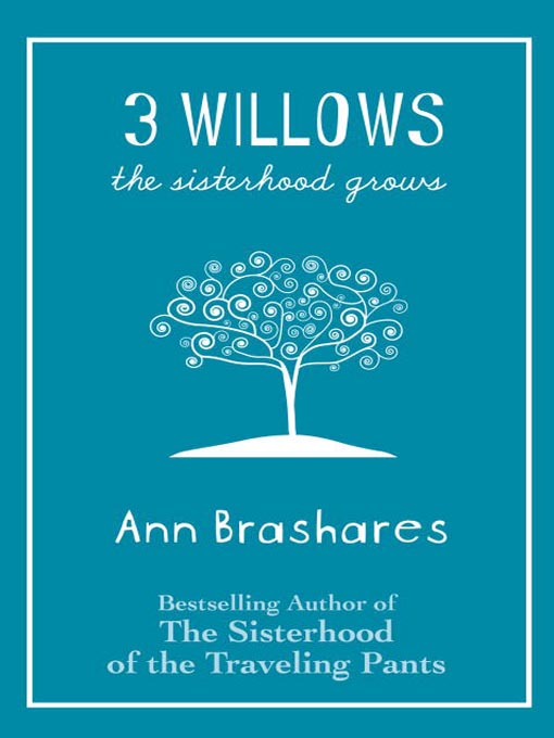Title details for 3 Willows by Ann Brashares - Available